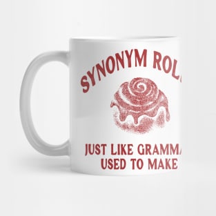 Synonym Rolls, Just Like Grammar Used To Make, Gifts For Teachers, Teacher Gift, Back to School, Pun T Shirt, Gift for English Teacher Mug